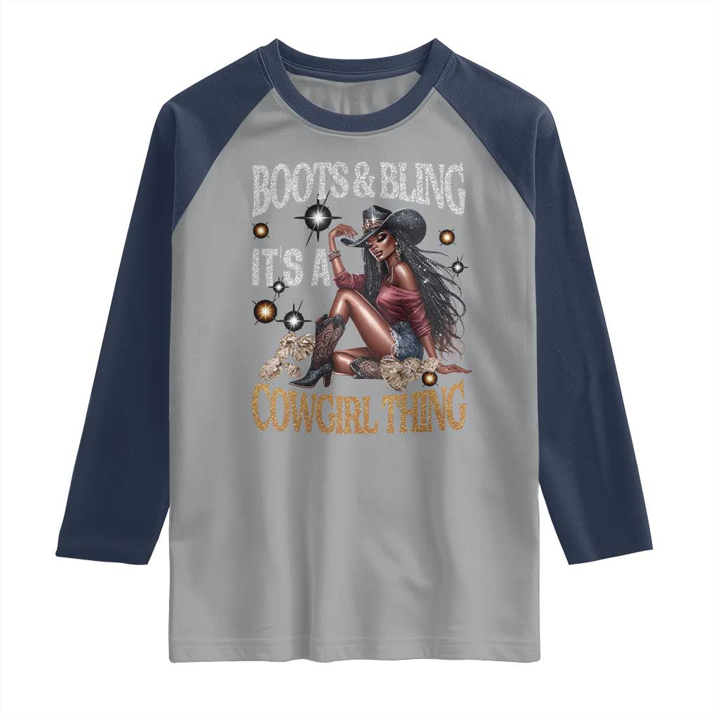 Melanin Cowgirl Raglan Shirt Boots & Bling It's A Cowgirl Thing Black History TS02 Sport Gray Navy Print Your Wear