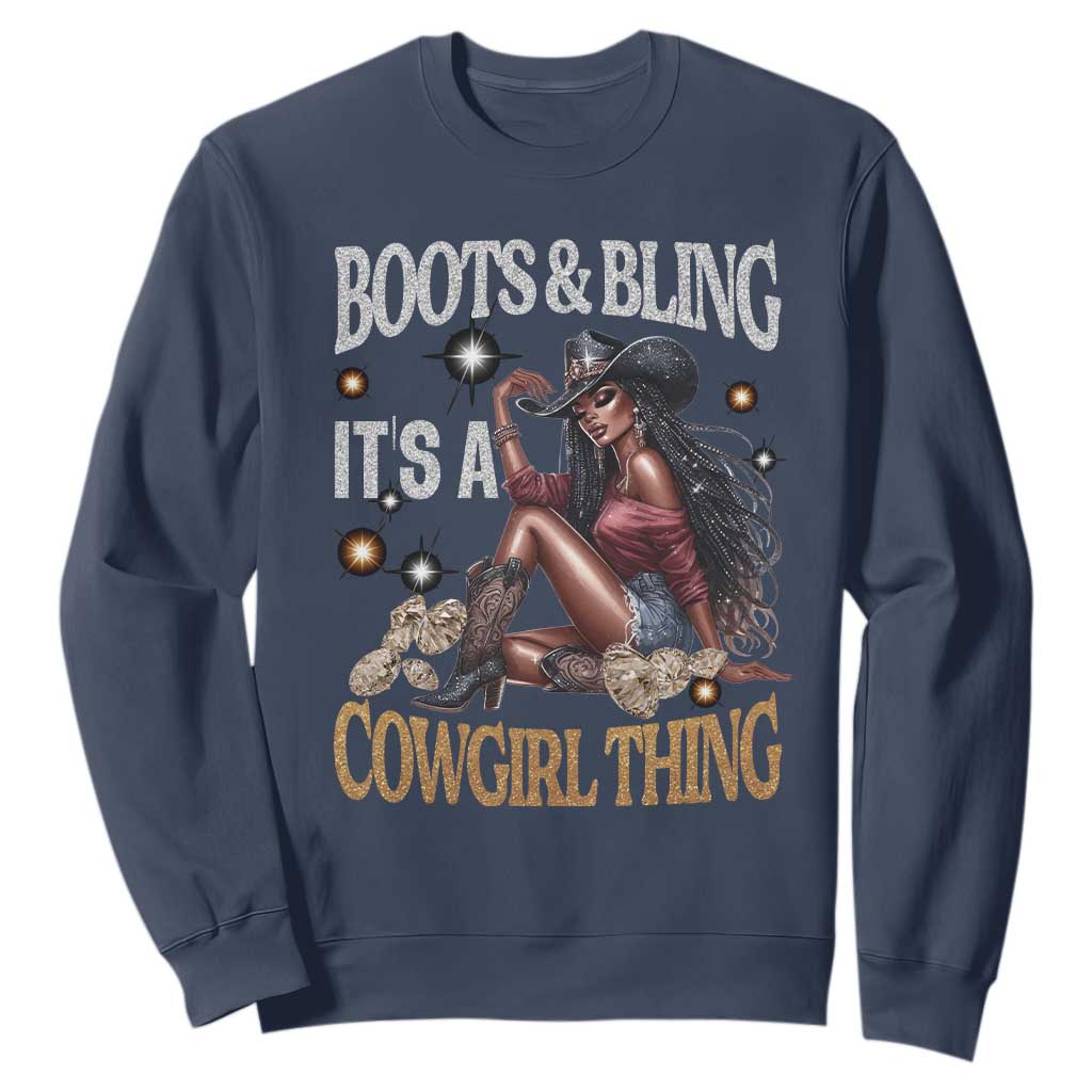 Melanin Cowgirl Sweatshirt Boots & Bling It's A Cowgirl Thing Black History TS02 Navy Print Your Wear