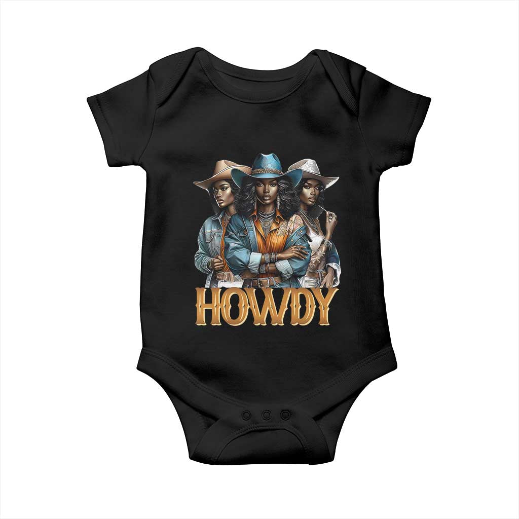 Howdy Melanin Cowgirl Baby Onesie Retro Western Rodeo African American Women Black History TS02 Black Print Your Wear