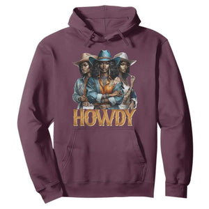 Howdy Melanin Cowgirl Hoodie Retro Western Rodeo African American Women Black History TS02 Maroon Print Your Wear