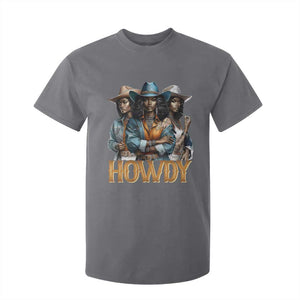 Howdy Melanin Cowgirl T Shirt For Kid Retro Western Rodeo African American Women Black History TS02 Charcoal Print Your Wear