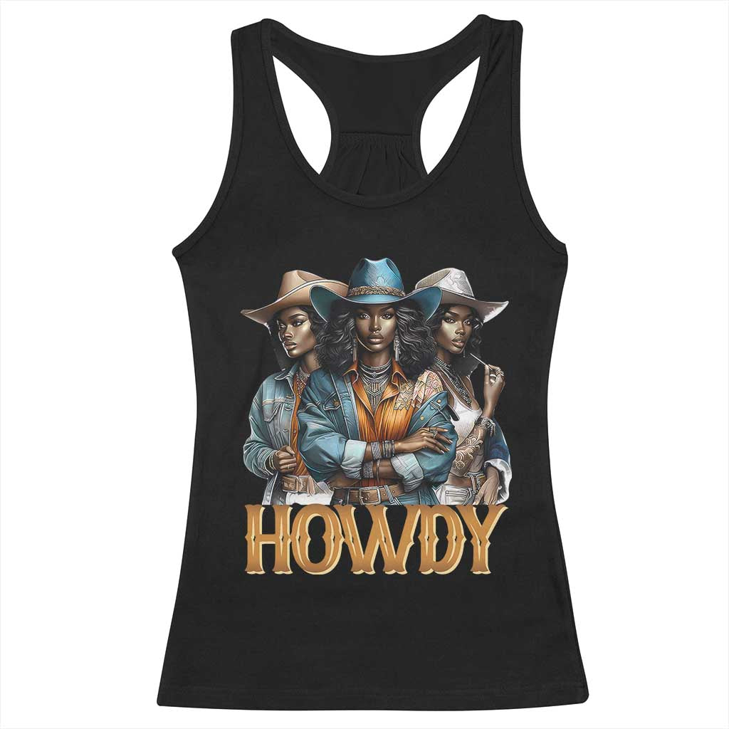 Howdy Melanin Cowgirl Racerback Tank Top Retro Western Rodeo African American Women Black History TS02 Black Print Your Wear