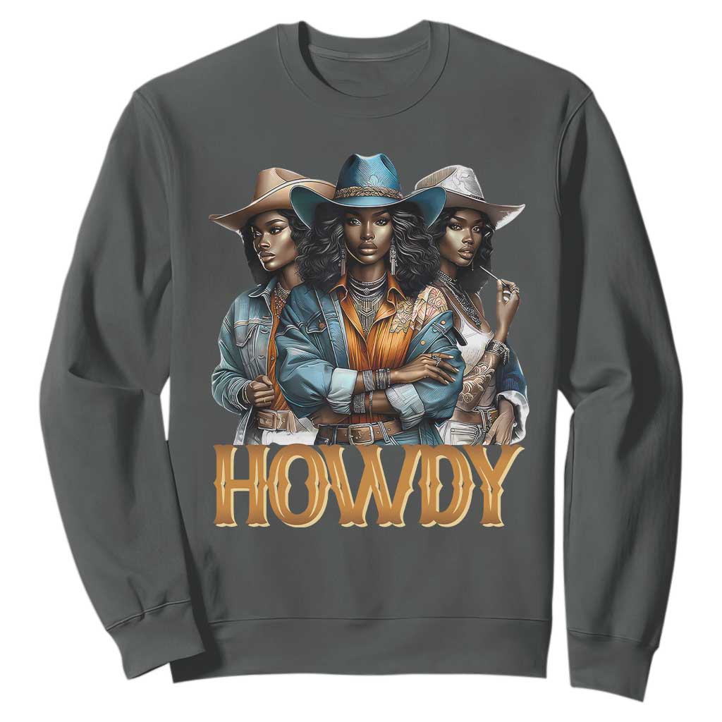 Howdy Melanin Cowgirl Sweatshirt Retro Western Rodeo African American Women Black History TS02 Dark Heather Print Your Wear