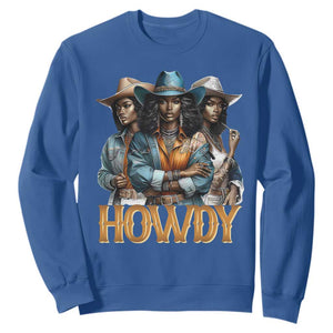 Howdy Melanin Cowgirl Sweatshirt Retro Western Rodeo African American Women Black History TS02 Royal Blue Print Your Wear