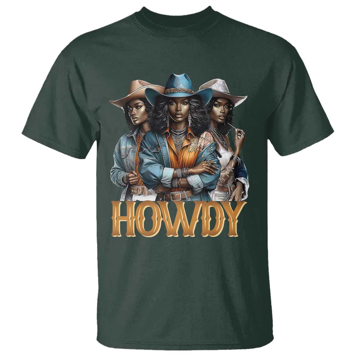 Howdy Melanin Cowgirl T Shirt Retro Western Rodeo African American Women Black History TS02 Dark Forest Green Print Your Wear
