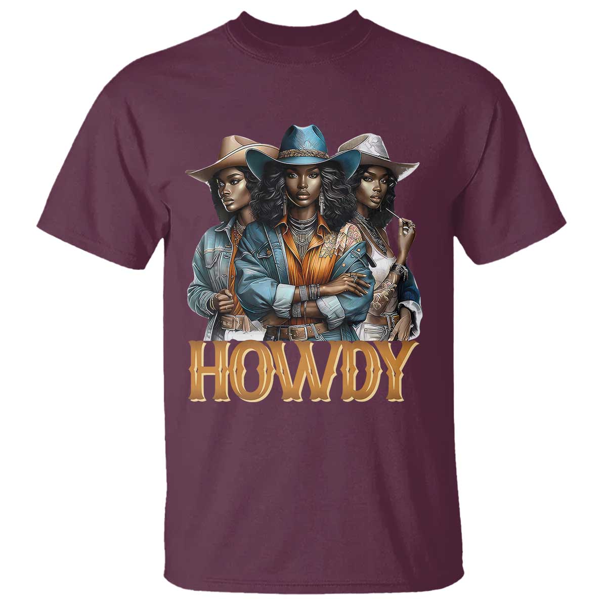 Howdy Melanin Cowgirl T Shirt Retro Western Rodeo African American Women Black History TS02 Maroon Print Your Wear