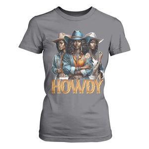 Howdy Melanin Cowgirl T Shirt For Women Retro Western Rodeo African American Women Black History TS02 Charcoal Print Your Wear