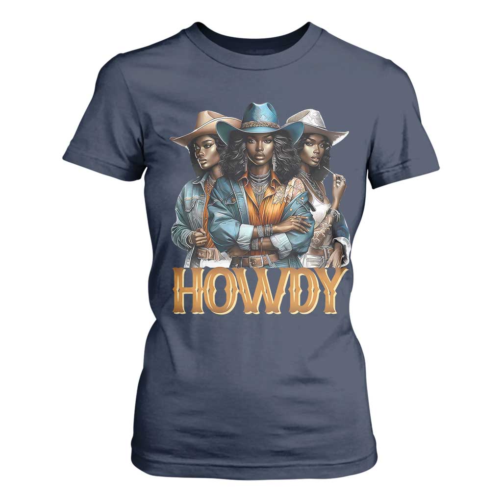 Howdy Melanin Cowgirl T Shirt For Women Retro Western Rodeo African American Women Black History TS02 Navy Print Your Wear