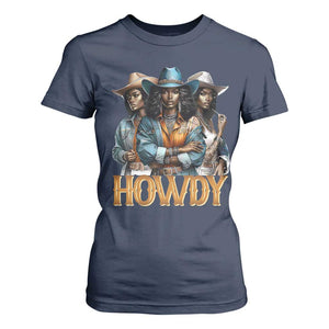 Howdy Melanin Cowgirl T Shirt For Women Retro Western Rodeo African American Women Black History TS02 Navy Print Your Wear