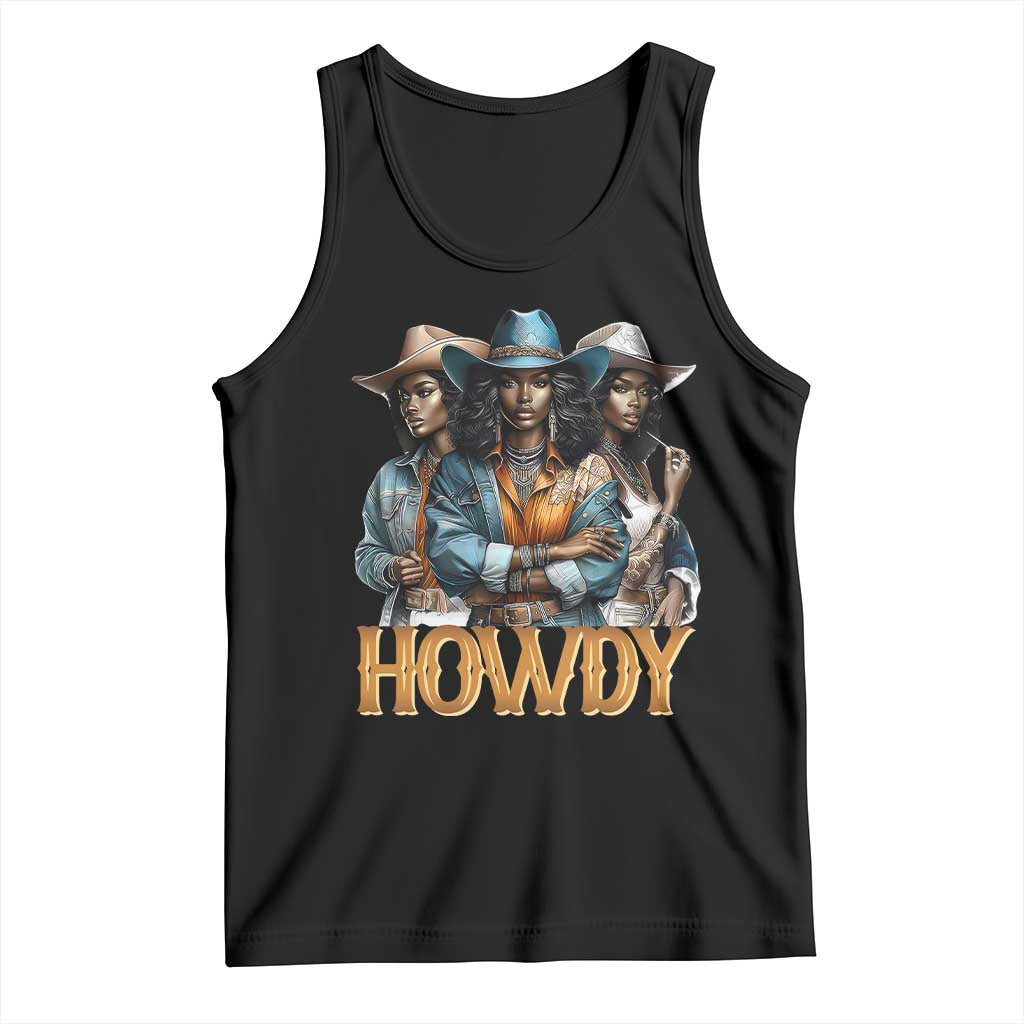Howdy Melanin Cowgirl Tank Top Retro Western Rodeo African American Women Black History TS02 Black Print Your Wear