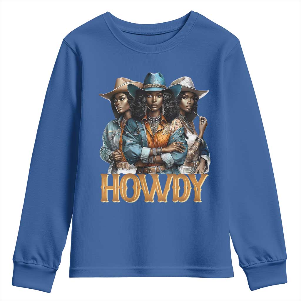 Howdy Melanin Cowgirl Youth Sweatshirt Retro Western Rodeo African American Women Black History TS02 Royal Blue Print Your Wear