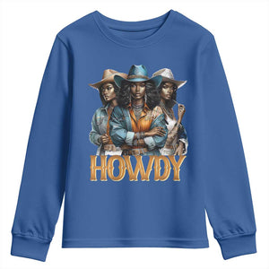 Howdy Melanin Cowgirl Youth Sweatshirt Retro Western Rodeo African American Women Black History TS02 Royal Blue Print Your Wear