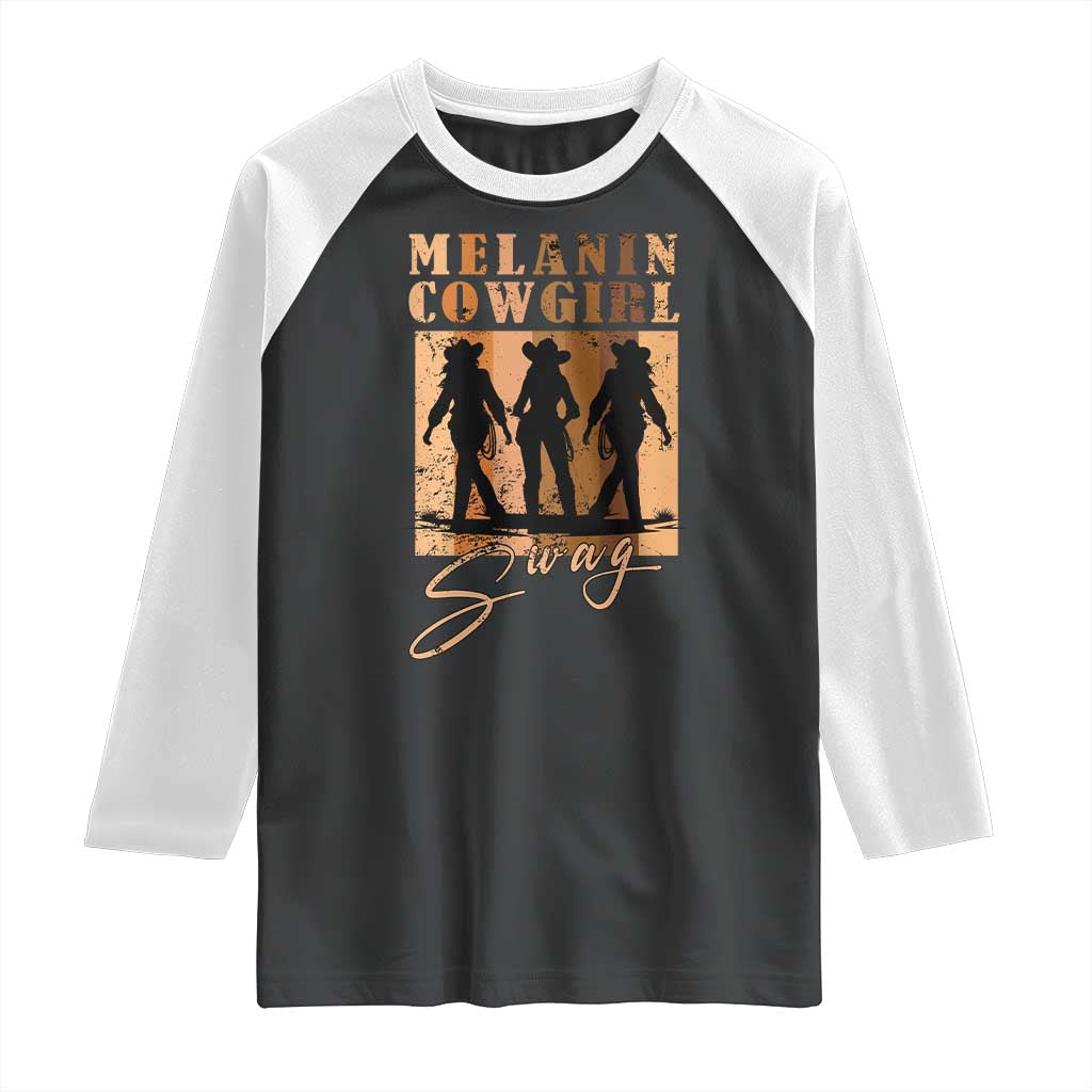Melanin Cowgirl Swag Raglan Shirt African American Cowgirls Black History Pride Retro TS02 Black White Print Your Wear