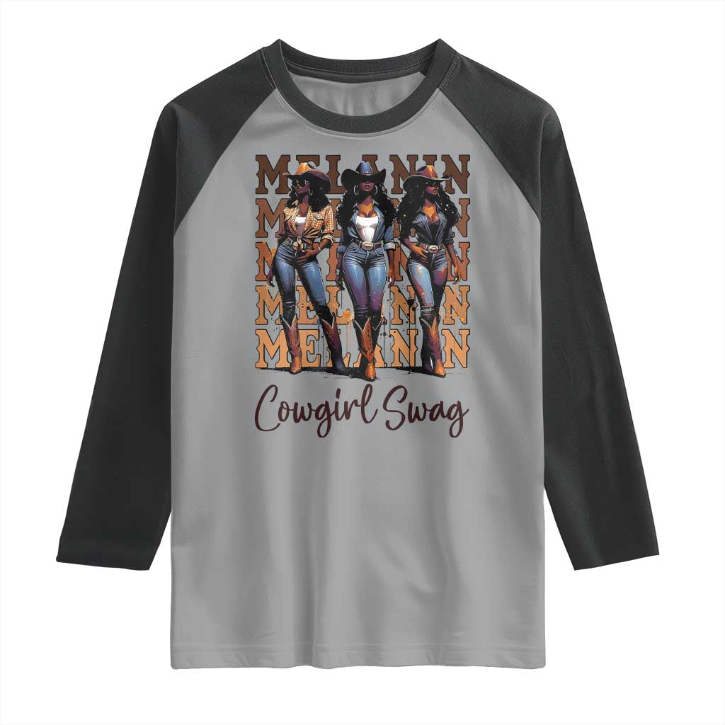 Melanin Cowgirl Swag Raglan Shirt African American Cowgirls Black History Pride TS02 Sport Gray Black Print Your Wear