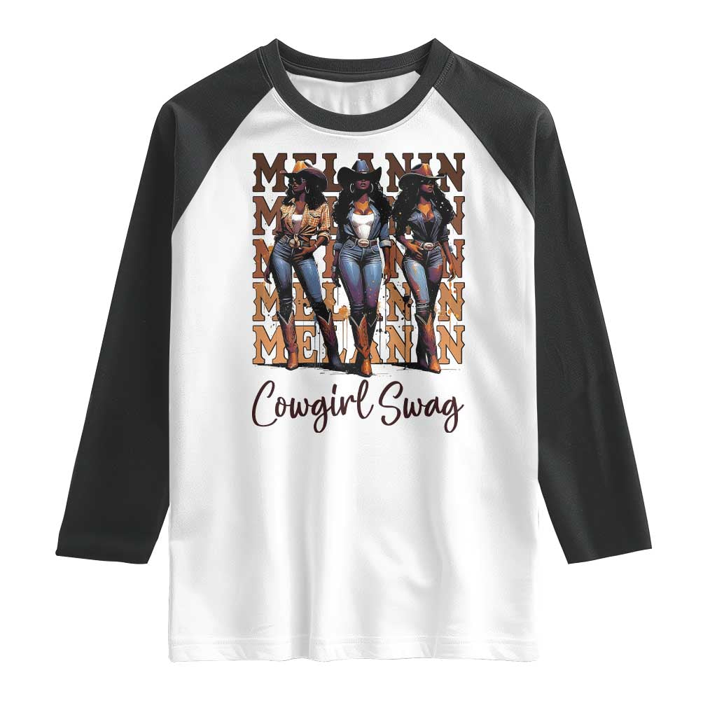 Melanin Cowgirl Swag Raglan Shirt African American Cowgirls Black History Pride TS02 White Black Print Your Wear