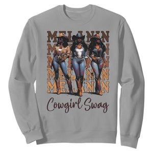 Melanin Cowgirl Swag Sweatshirt African American Cowgirls Black History Pride TS02 Sport Gray Print Your Wear