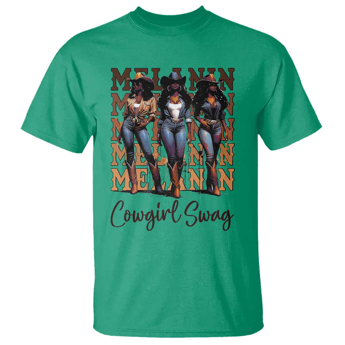 Melanin Cowgirl Swag T Shirt African American Cowgirls Black History Pride TS02 Irish Green Print Your Wear