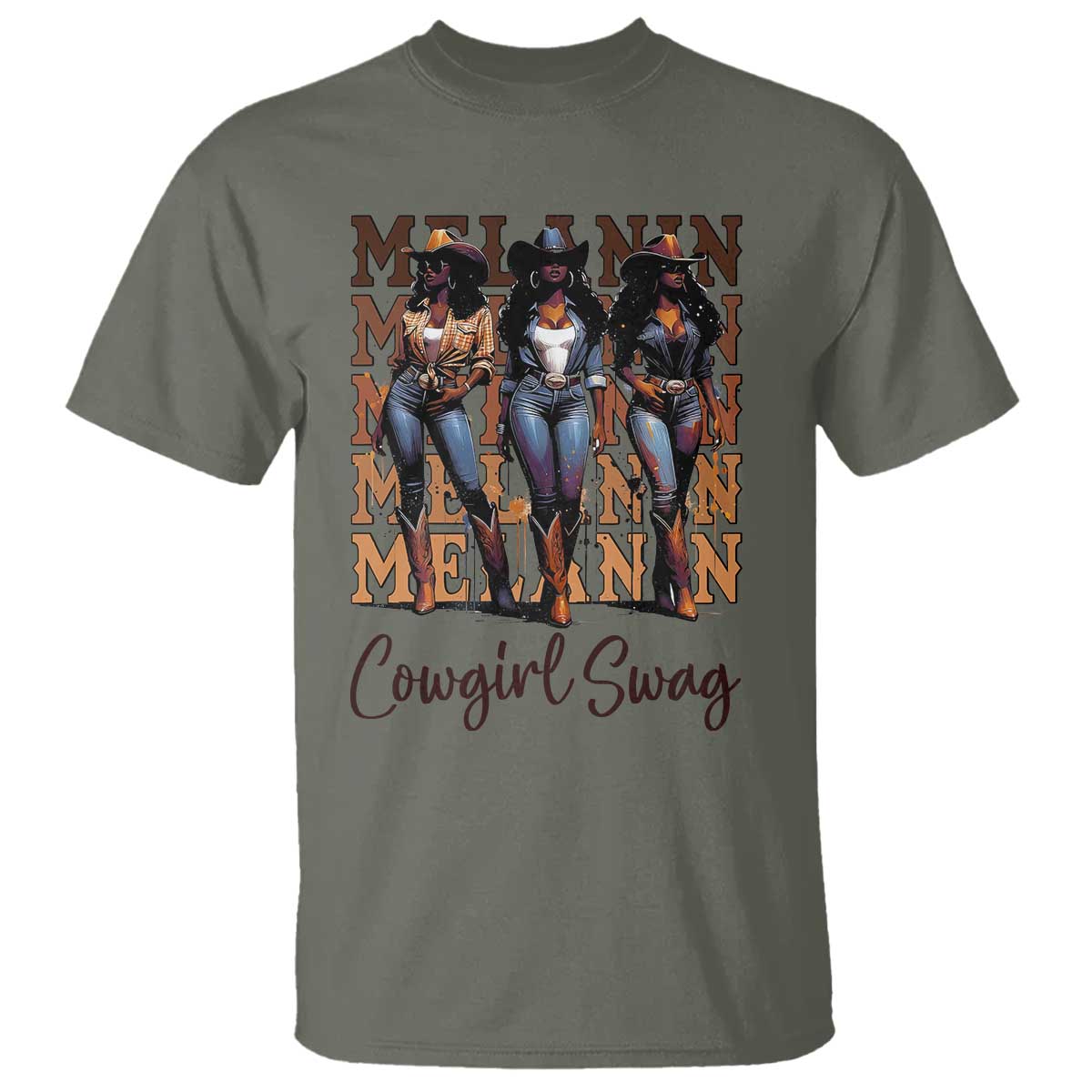 Melanin Cowgirl Swag T Shirt African American Cowgirls Black History Pride TS02 Military Green Print Your Wear