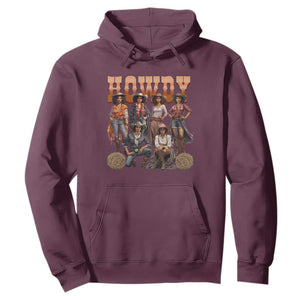 Howdy Melanin Cowgirl Hoodie Black History Western Rodeo Texas TS02 Maroon Print Your Wear