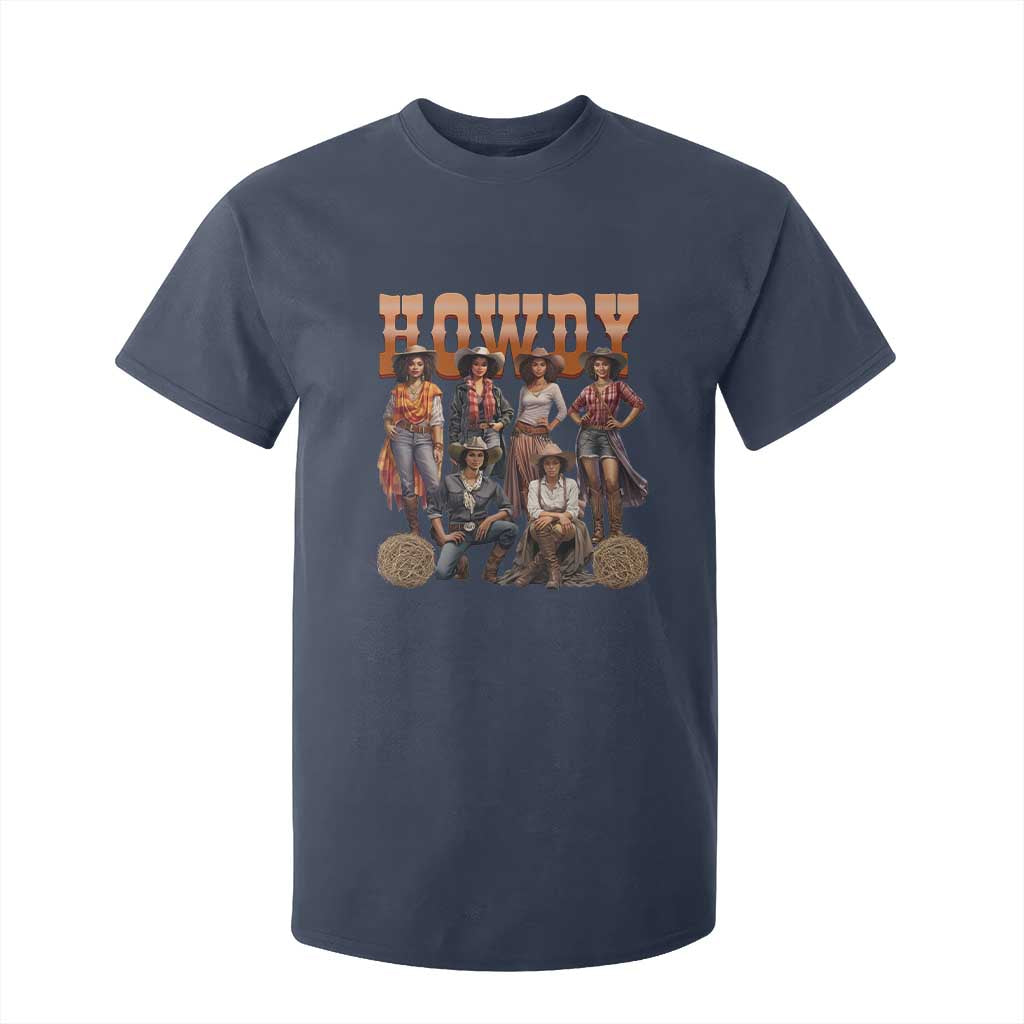 Howdy Melanin Cowgirl T Shirt For Kid Black History Western Rodeo Texas TS02 Navy Print Your Wear