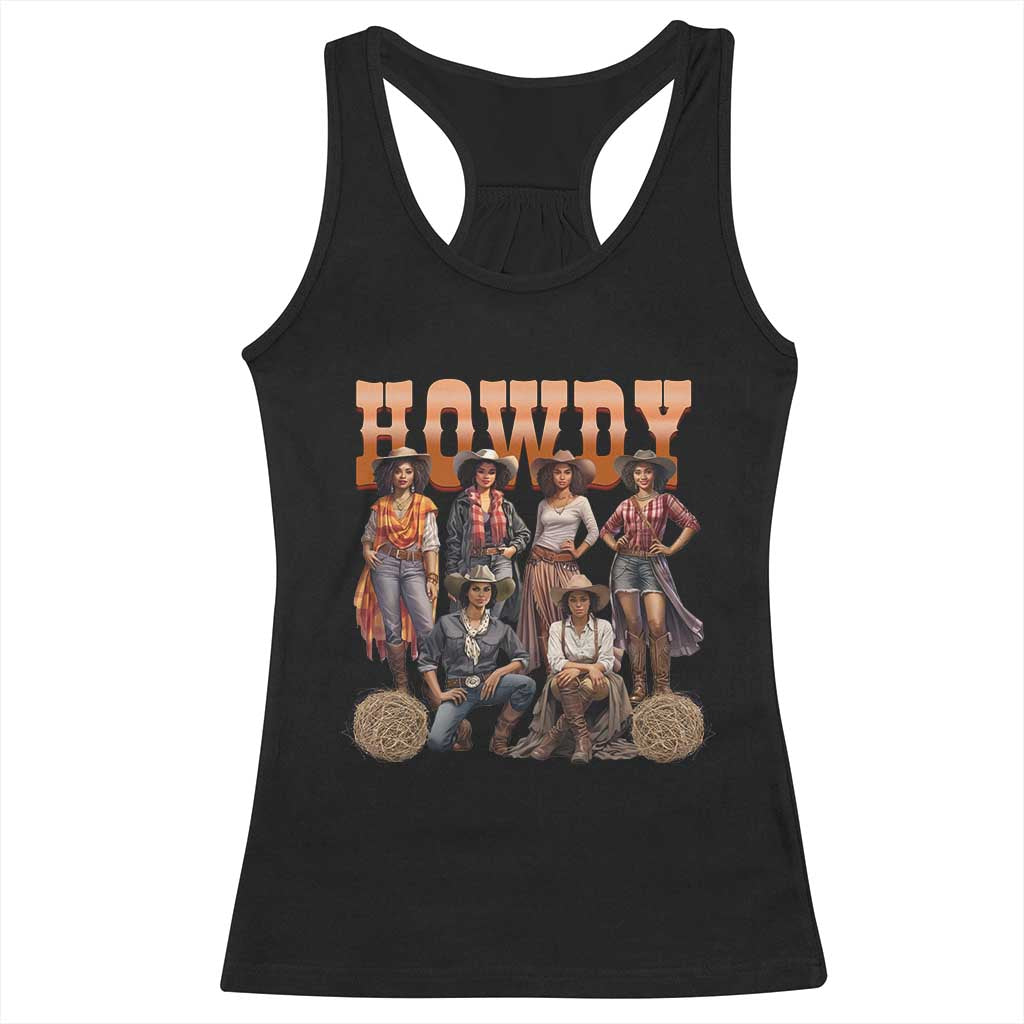 Howdy Melanin Cowgirl Racerback Tank Top Black History Western Rodeo Texas TS02 Black Print Your Wear
