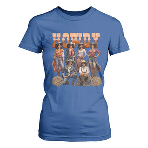 Howdy Melanin Cowgirl T Shirt For Women Black History Western Rodeo Texas TS02 Royal Blue Print Your Wear