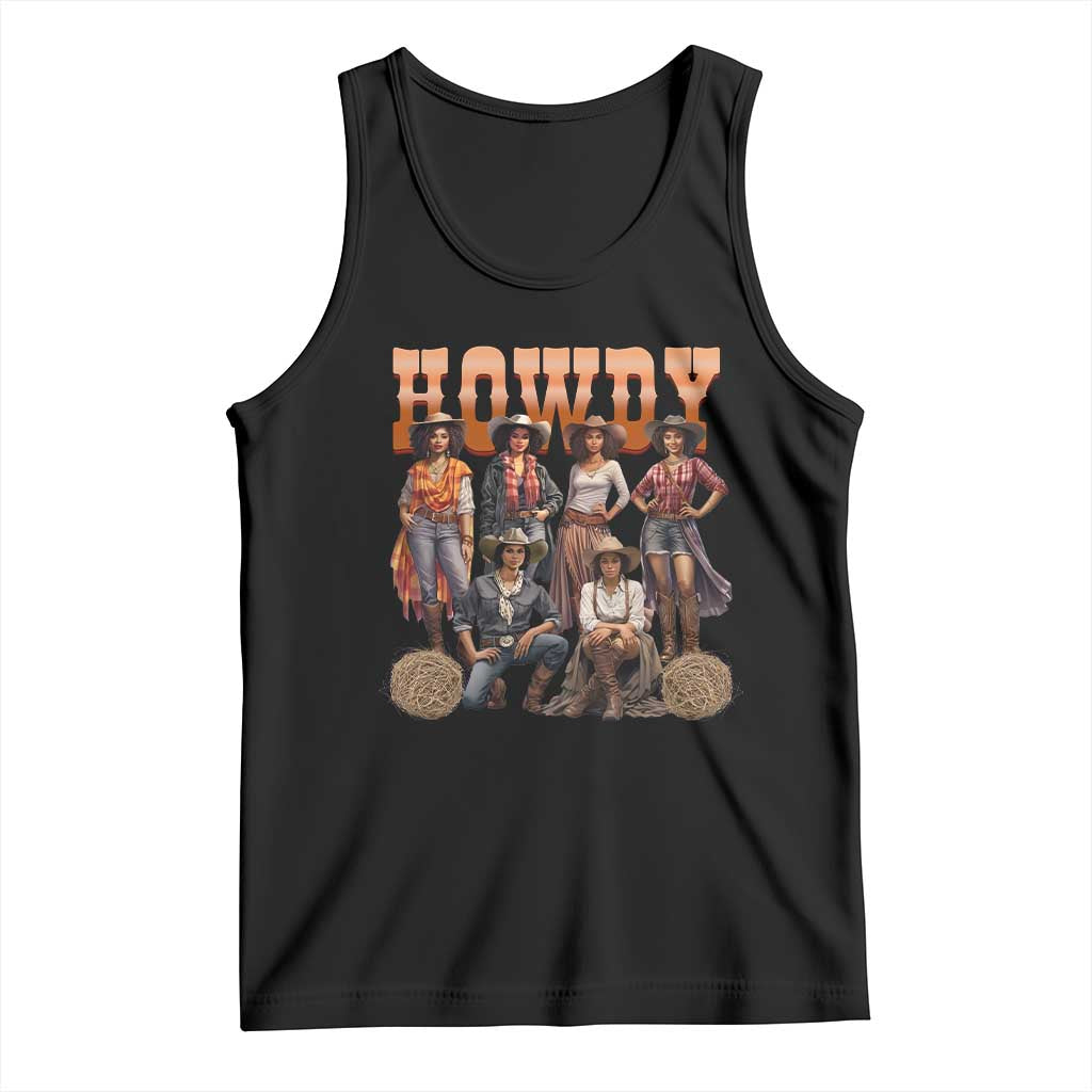 Howdy Melanin Cowgirl Tank Top Black History Western Rodeo Texas TS02 Black Print Your Wear