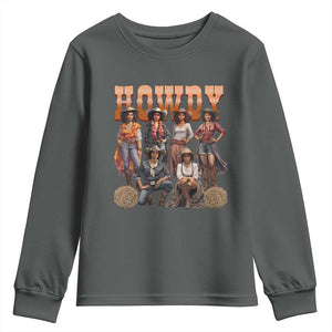 Howdy Melanin Cowgirl Youth Sweatshirt Black History Western Rodeo Texas TS02 Dark Heather Print Your Wear