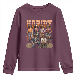 Howdy Melanin Cowgirl Youth Sweatshirt Black History Western Rodeo Texas TS02 Maroon Print Your Wear