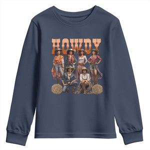 Howdy Melanin Cowgirl Youth Sweatshirt Black History Western Rodeo Texas TS02 Navy Print Your Wear