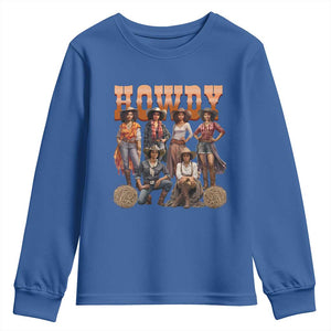 Howdy Melanin Cowgirl Youth Sweatshirt Black History Western Rodeo Texas TS02 Royal Blue Print Your Wear