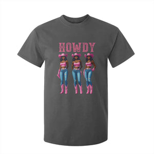 Howdy Melanin Cowgirl T Shirt For Kid Howdy Melanin Black Women Western Rodeo Black Cowgirls TS02 Dark Heather Print Your Wear