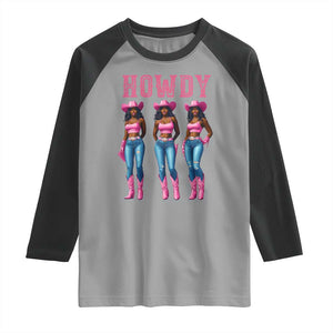 Howdy Melanin Cowgirl Raglan Shirt Howdy Melanin Black Women Western Rodeo Black Cowgirls TS02 Sport Gray Black Print Your Wear