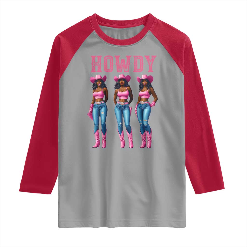 Howdy Melanin Cowgirl Raglan Shirt Howdy Melanin Black Women Western Rodeo Black Cowgirls TS02 Sport Gray Red Print Your Wear