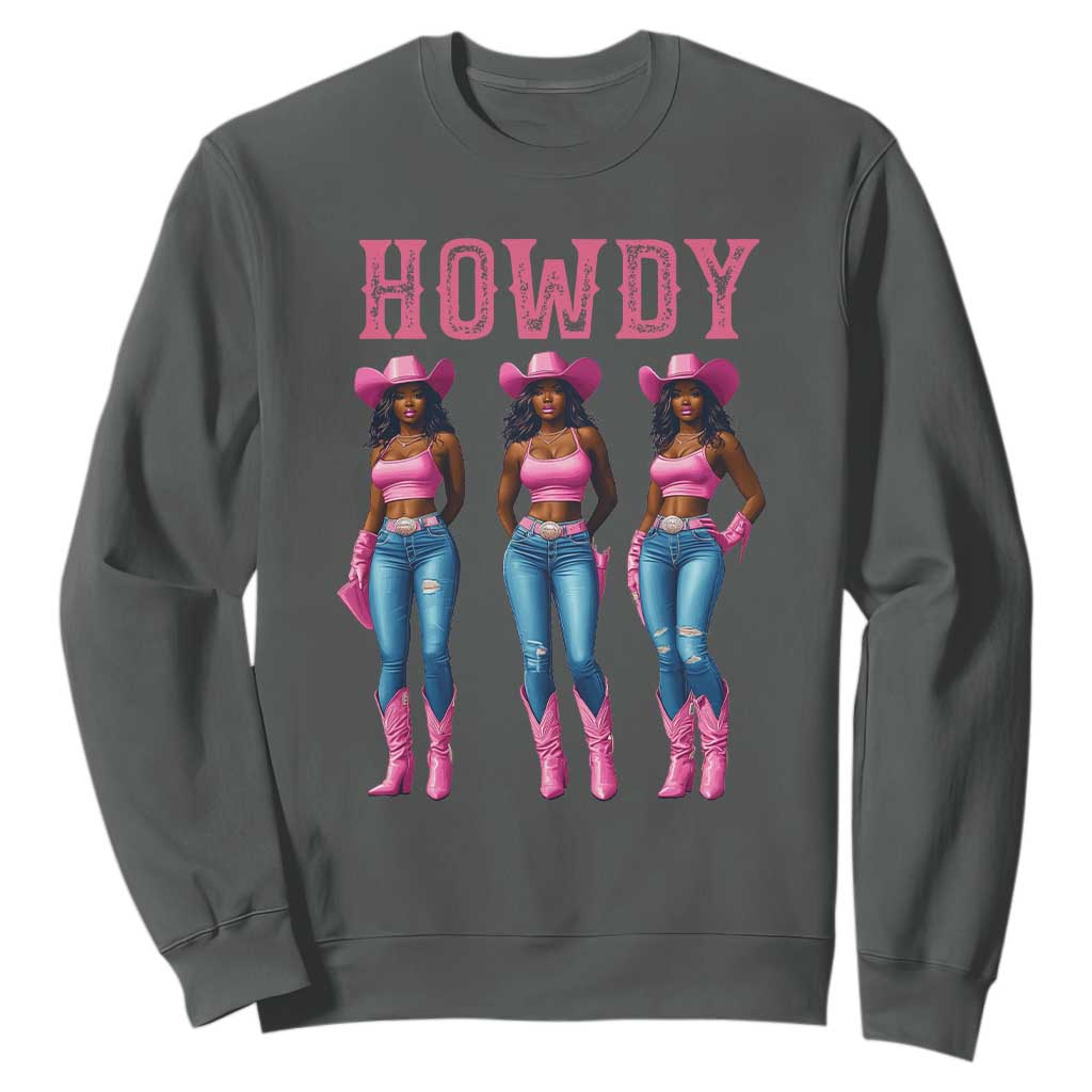 Howdy Melanin Cowgirl Sweatshirt Howdy Melanin Black Women Western Rodeo Black Cowgirls TS02 Dark Heather Print Your Wear
