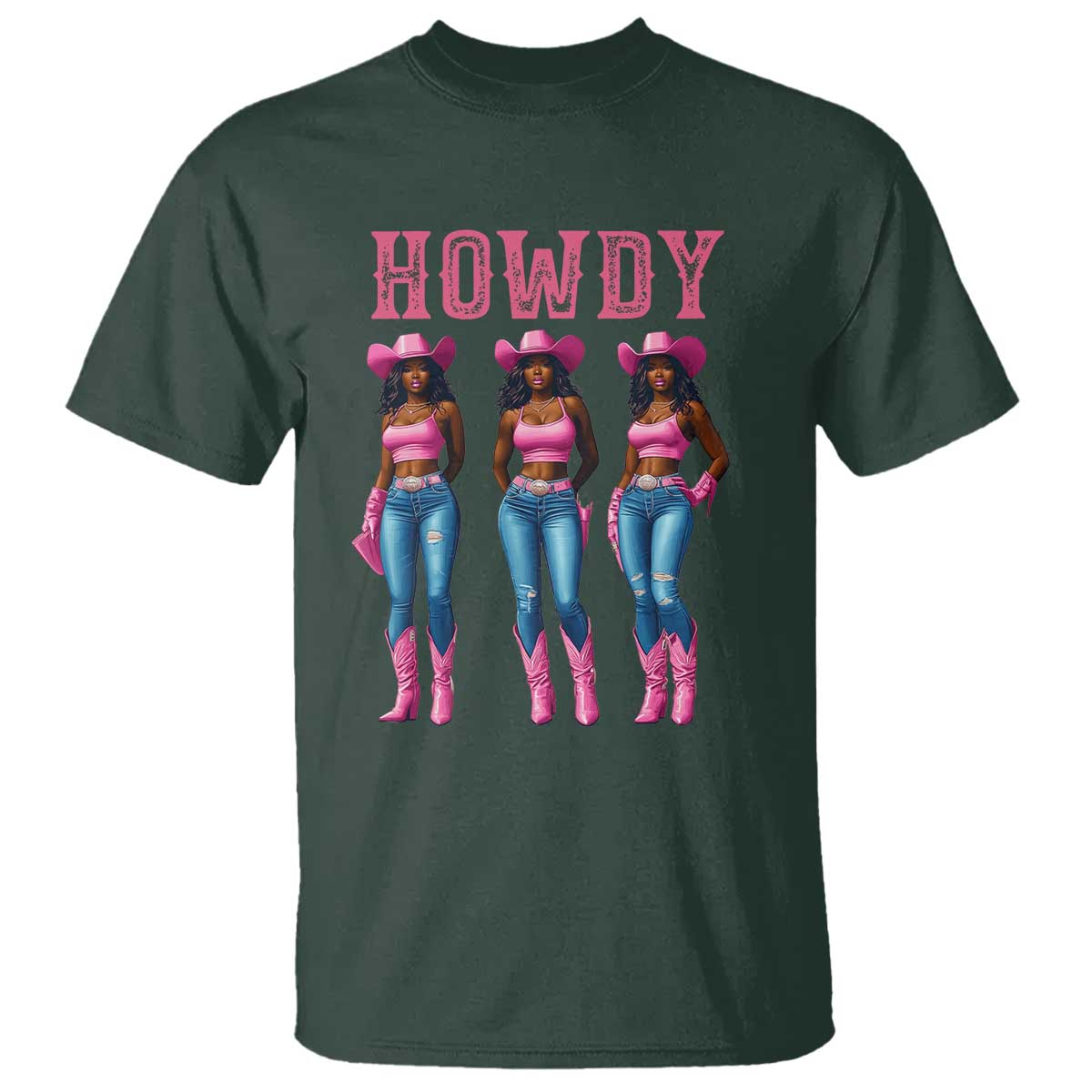 Howdy Melanin Cowgirl T Shirt Howdy Melanin Black Women Western Rodeo Black Cowgirls TS02 Dark Forest Green Print Your Wear