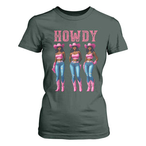 Howdy Melanin Cowgirl T Shirt For Women Howdy Melanin Black Women Western Rodeo Black Cowgirls TS02 Dark Forest Green Print Your Wear