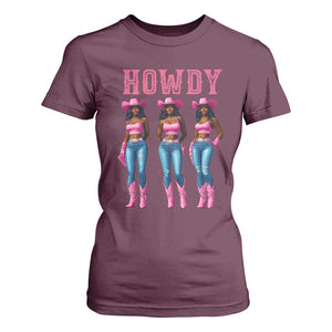 Howdy Melanin Cowgirl T Shirt For Women Howdy Melanin Black Women Western Rodeo Black Cowgirls TS02 Maroon Print Your Wear