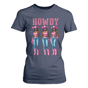 Howdy Melanin Cowgirl T Shirt For Women Howdy Melanin Black Women Western Rodeo Black Cowgirls TS02 Navy Print Your Wear