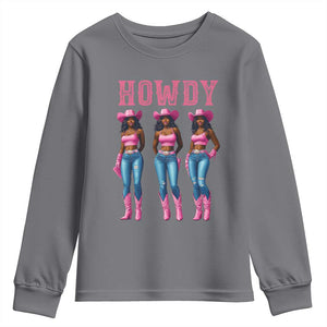 Howdy Melanin Cowgirl Youth Sweatshirt Howdy Melanin Black Women Western Rodeo Black Cowgirls TS02 Charcoal Print Your Wear
