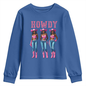 Howdy Melanin Cowgirl Youth Sweatshirt Howdy Melanin Black Women Western Rodeo Black Cowgirls TS02 Royal Blue Print Your Wear