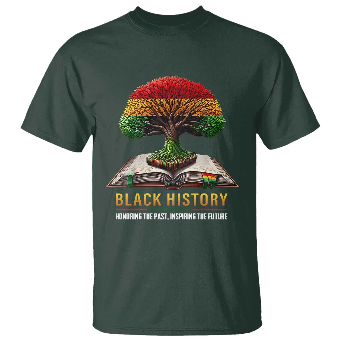 Black History Teacher T Shirt Honoring The Past Inspiring The Future Tree of Life TS02 Dark Forest Green Print Your Wear