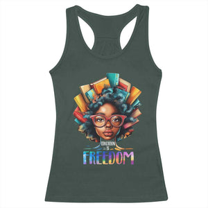 Black History Education Is Freedom Racerback Tank Top Black Teacher Books TS02 Dark Forest Green Print Your Wear