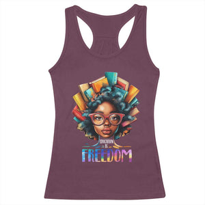 Black History Education Is Freedom Racerback Tank Top Black Teacher Books TS02 Maroon Print Your Wear