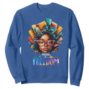 Black History Education Is Freedom Sweatshirt Black Teacher Books TS02 Royal Blue Print Your Wear