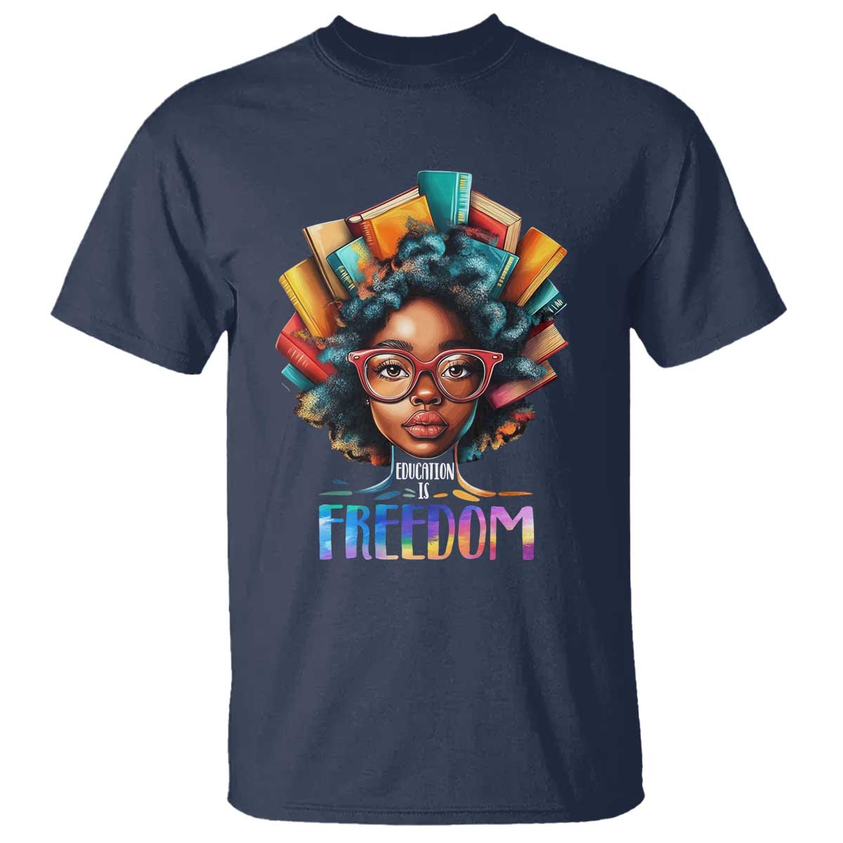 Black History Education Is Freedom T Shirt Black Teacher Books TS02 Navy Print Your Wear