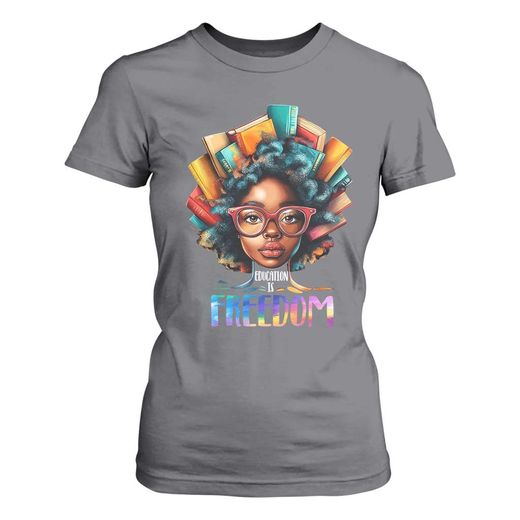 Black History Education Is Freedom T Shirt For Women Black Teacher Books TS02 Charcoal Print Your Wear