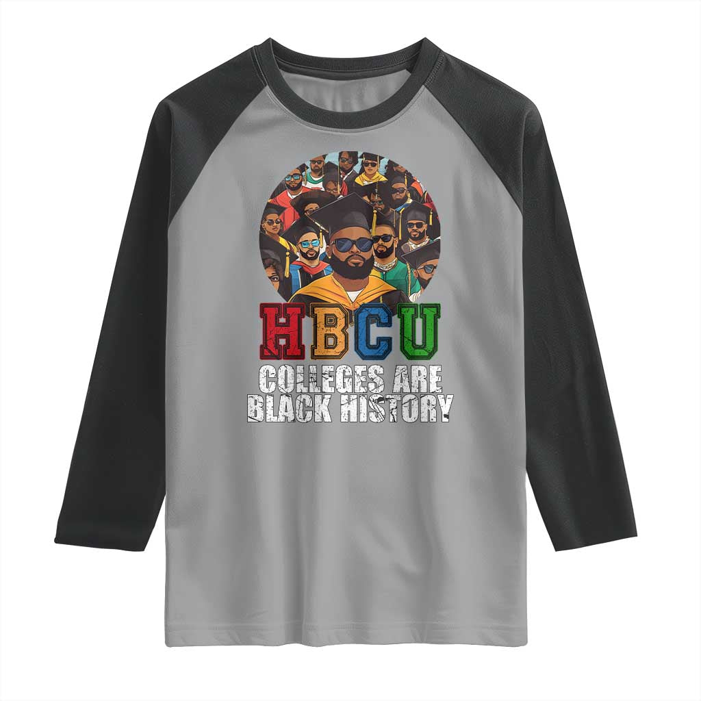 HBCU Colleges Are Black History Raglan Shirt African Education TS02 Sport Gray Black Print Your Wear