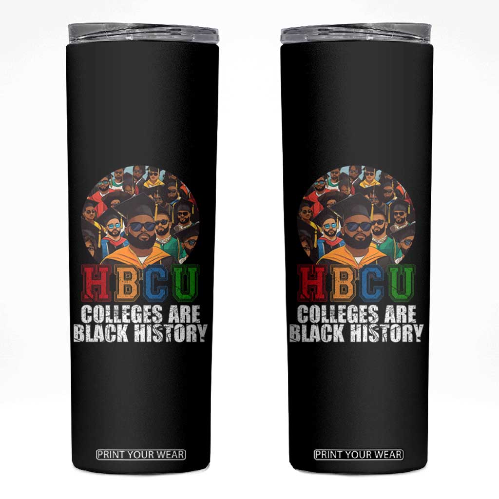 HBCU Colleges Are Black History Skinny Tumbler African Education TS02 Black Print Your Wear