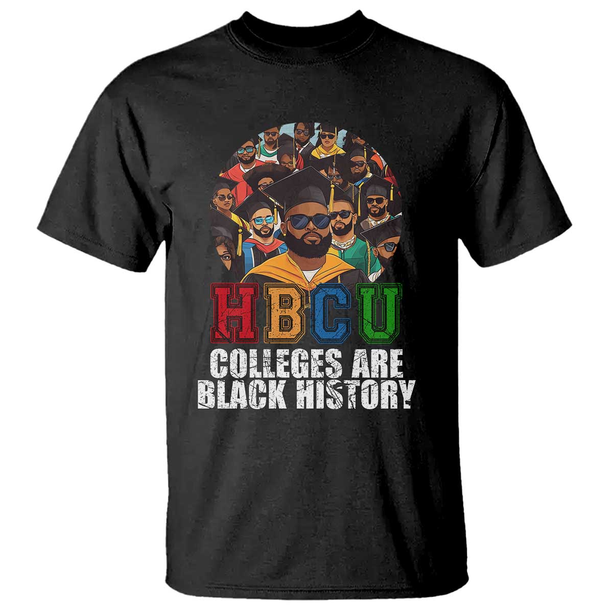 HBCU Colleges Are Black History T Shirt African Education TS02 Black Print Your Wear